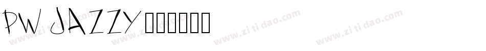 PW Jazzy字体转换
